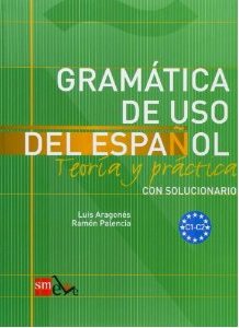 Gramatica De USO Del Espanol - Teoria Y Practica